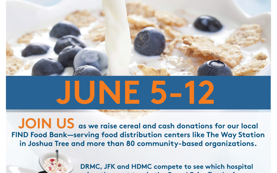 Desert Care Network presents the Healthy Over Hungry Cereal Drive June 5 – 12, 2023